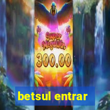 betsul entrar